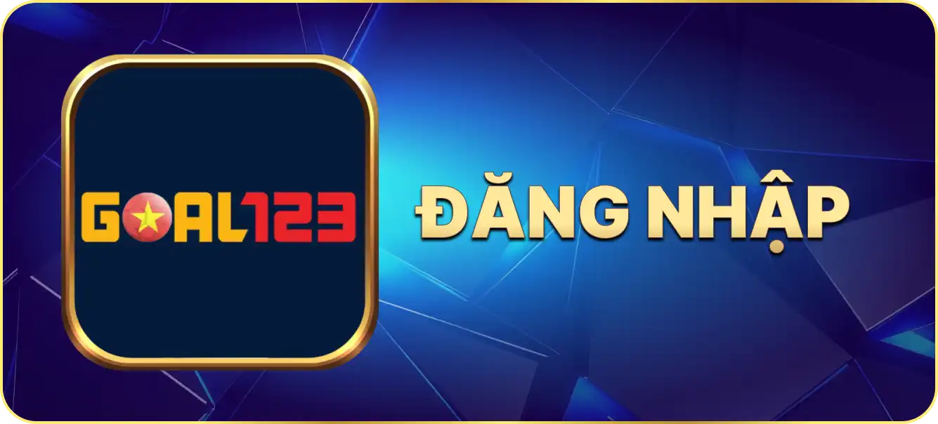 Hướng dẫn đăng nhập Goal123