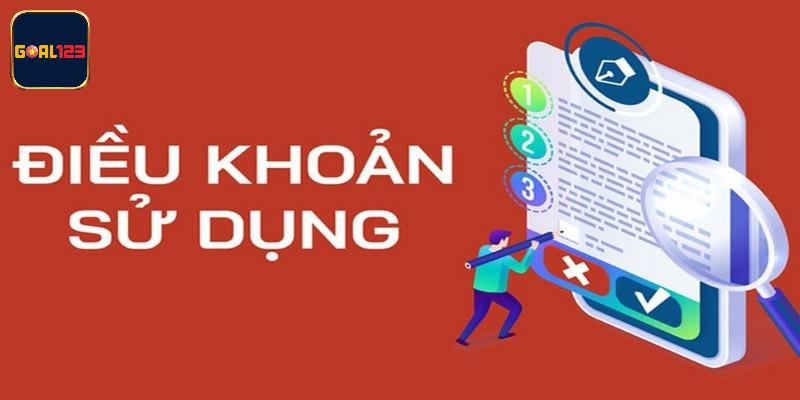 Điều khoản sử dụng Goal123 quy định cụ thể về nạp/rút tiền