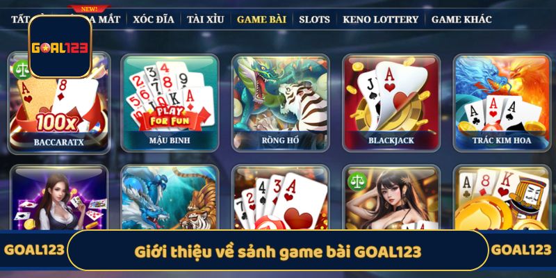 Giới thiệu về sảnh game bài GOAL123