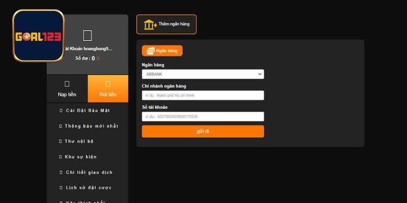 Hướng dẫn rút tiền Goal123 chi tiết nhất với 5 bước