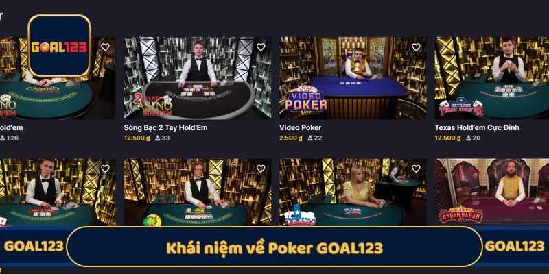 Khái niệm về Poker GOAL123